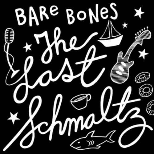 The Last Schmaltz Bare Bones Digital Music