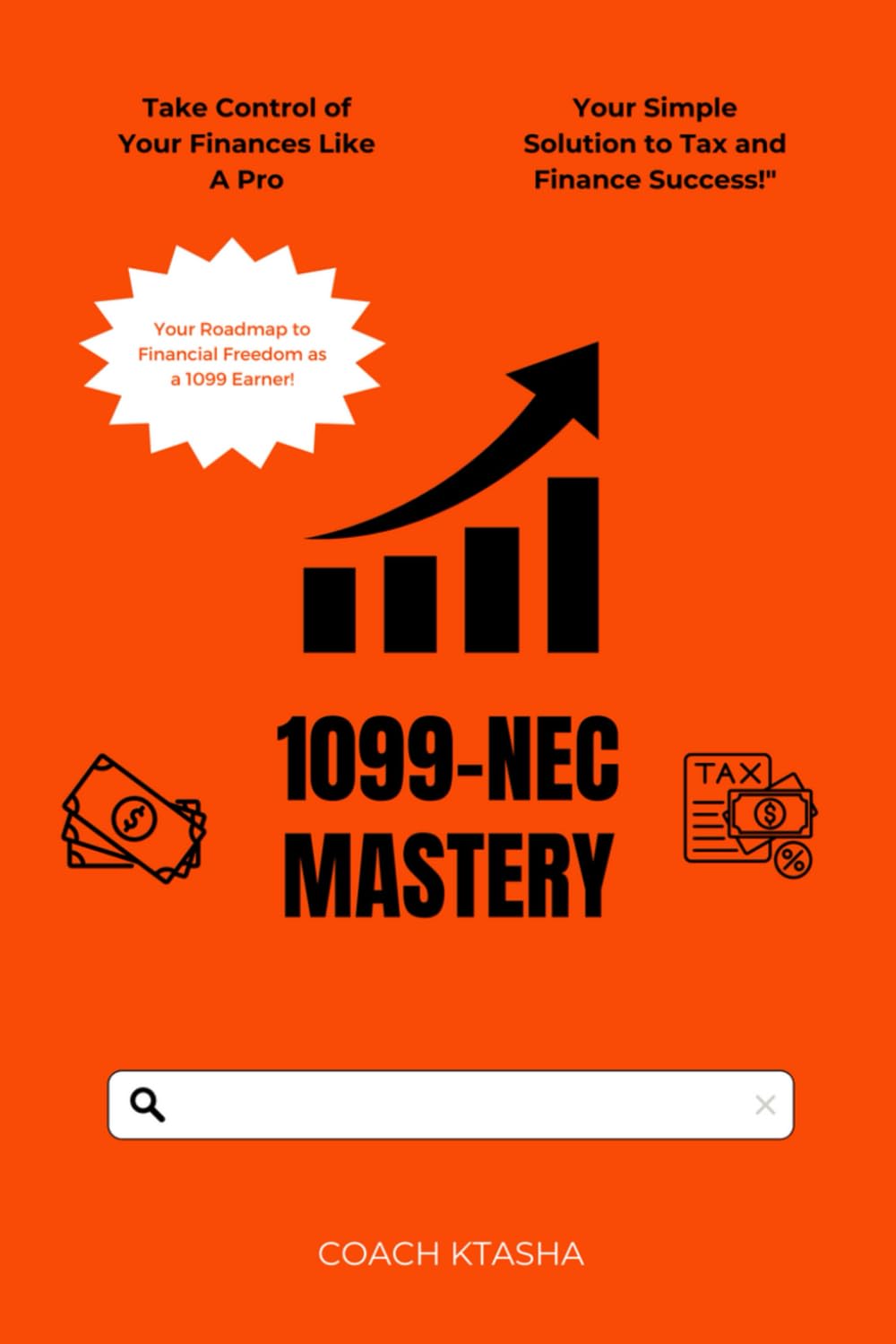 1099-Mastery: The Ultimate Guide to Navigating Taxes and Finance for Independent Contractors