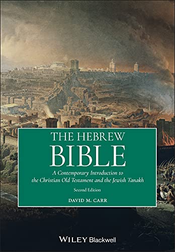 The Hebrew Bible: A Contemporary Introduction to the Christian Old Testament and the Jewish Tanakh