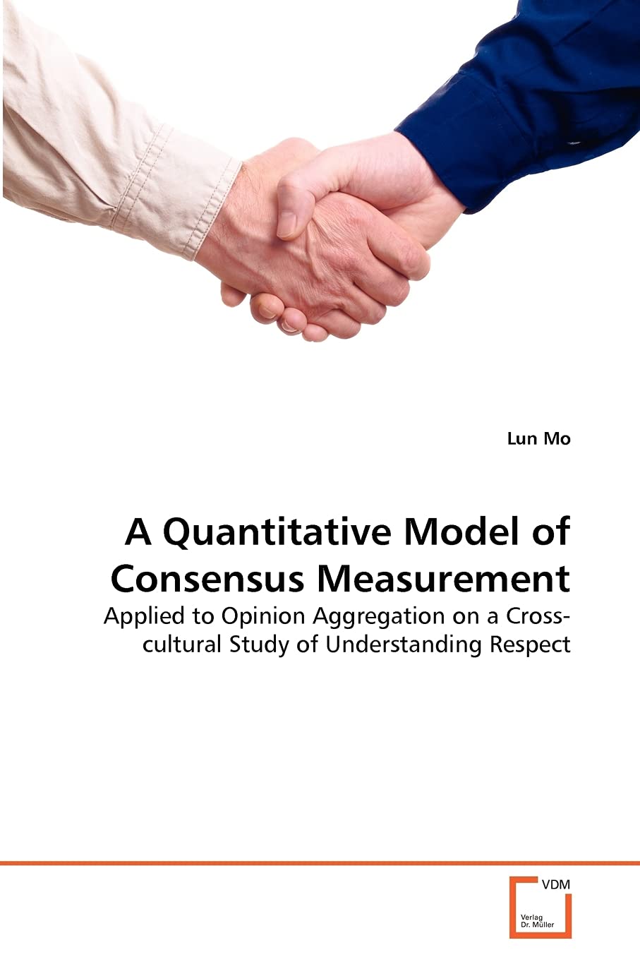 A Quantitative Model of Consensus Measurement: Applied to Opinion Aggregation on a Cross-cultural Study of Understanding Respect