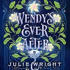 Wendy's Ever After Audiolibro Por Julie Wright arte de portada
