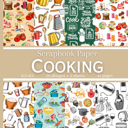Cooking Scrapbook Paper: Kitchen Themed Double Sided Patterns, Food Inspired Craft Paper Pad Supplies for DIY Projects