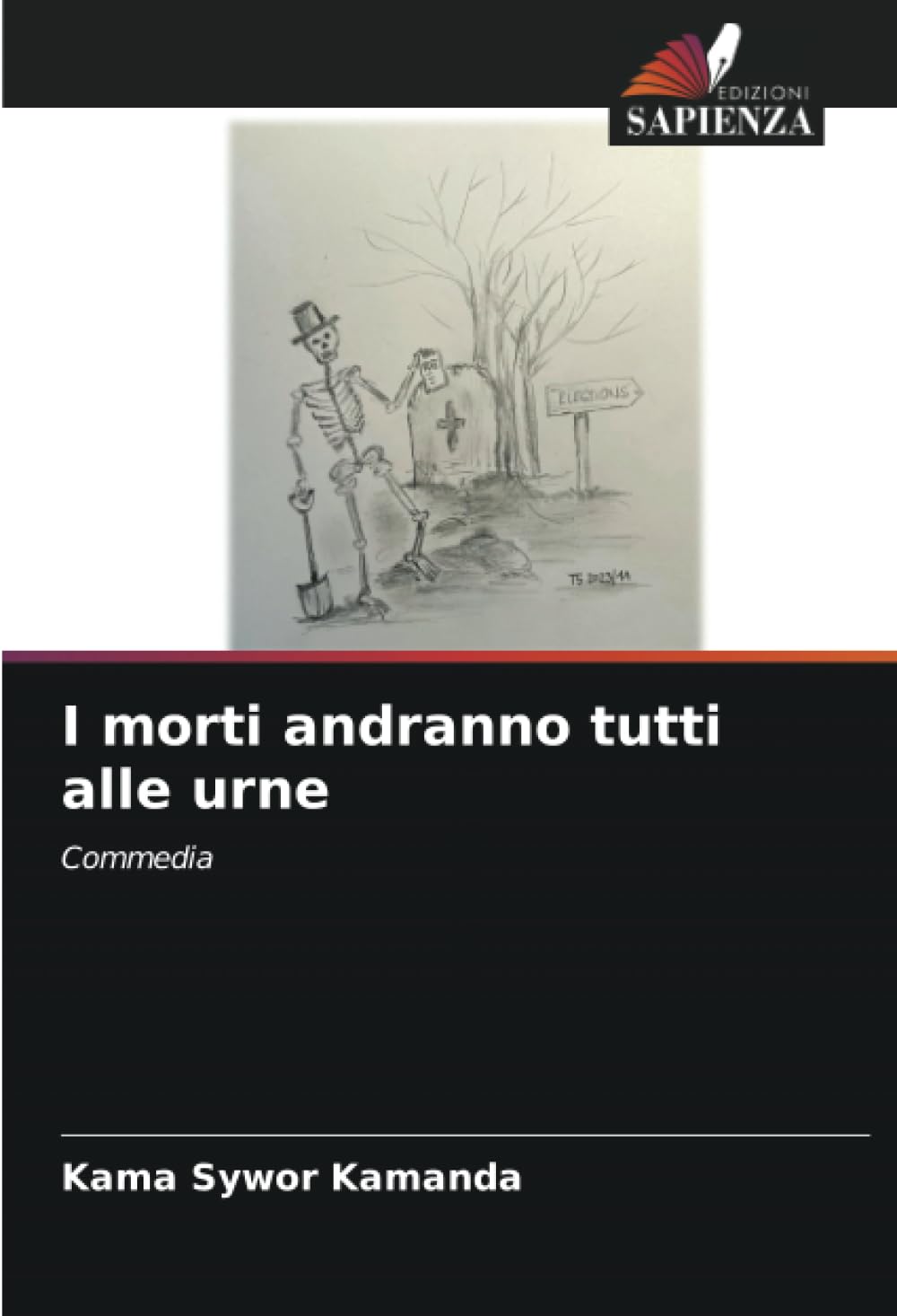 I morti andranno tutti alle urne: Commedia