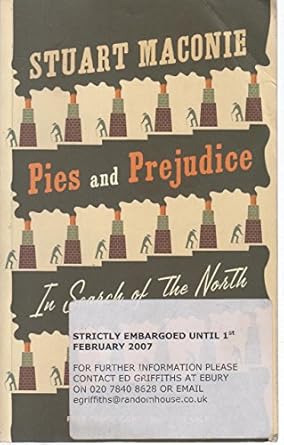 Pies and Prejudice: In search of the North