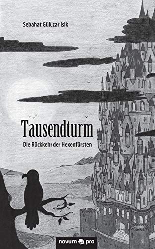 Preisvergleich Produktbild Tausendturm: Die Rückkehr der Hexenfürsten