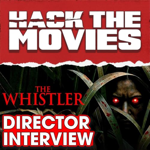 BONUS AUDIO: Talking About The Whistler With Its Director!