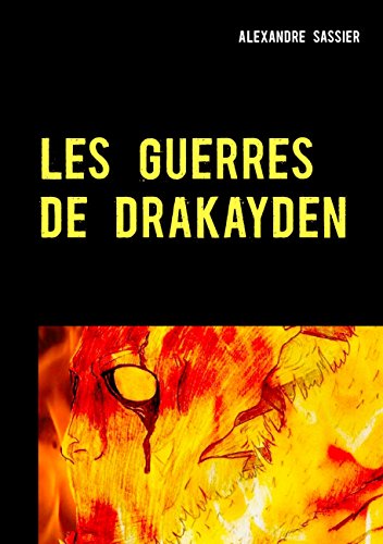 Télécharger Les Guerres de Drakayden livre En ligne