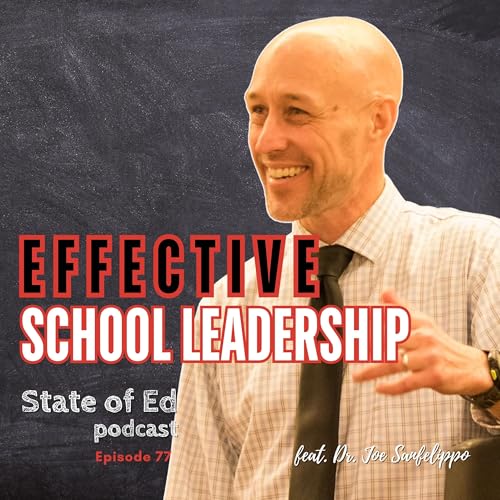 Ep. 77: Effective School Leadership