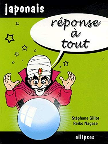 Réponse à tout, Japonais