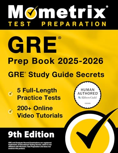 GRE Prep Book 2025-2026 - 5 Full-Length Practice Tests, 200+ Online Video Tutorials, GRE Study Guide Secrets: [9th Edition]