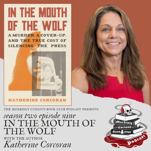 S2E9: "In the Mouth of the Wolf" with the author Katherine Corcoran
