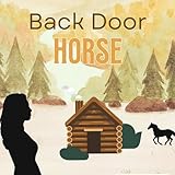 Back Door Horse: Green Mountain Romance, Book 1