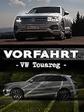  Vorfahrt: VW Touareg