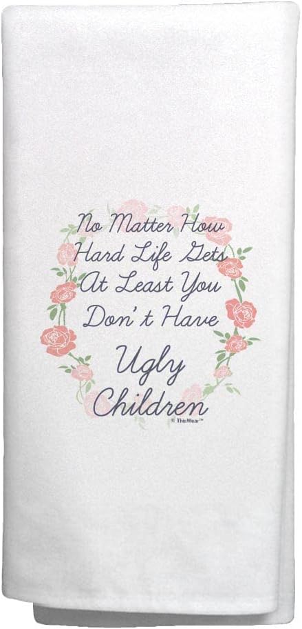 New Mom Gifts for Women at Least You Don't Have Ugly Children Roses 2 Pack Decorative Kitchen Tea Towels White