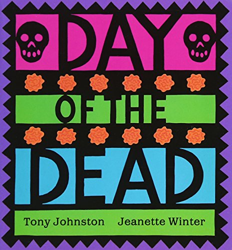 Day of the Dead: A Great Fall and Halloween Read for Kids