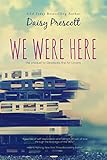 We Were Here: A New Adult prequel to Geoducks Are for Lovers (Modern Love Stories Book 1)