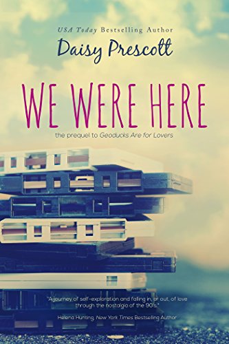 We Were Here: A Friends and Lovers Gen X College Romance (Modern Love Stories Book 1)