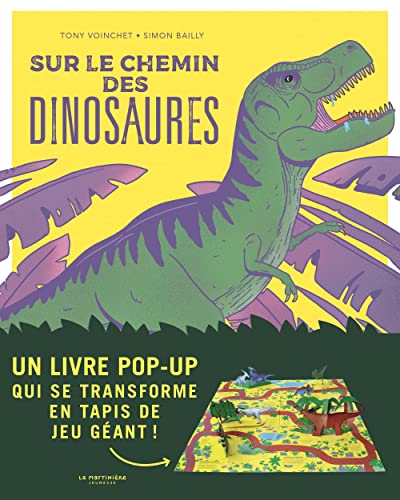 Sur le chemin des dinosaures: Un livre pop-up qui se transforme en tapis de jeu géant !