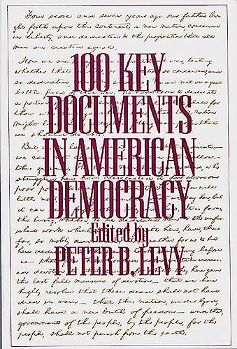 100 Key Documents in American Democracy