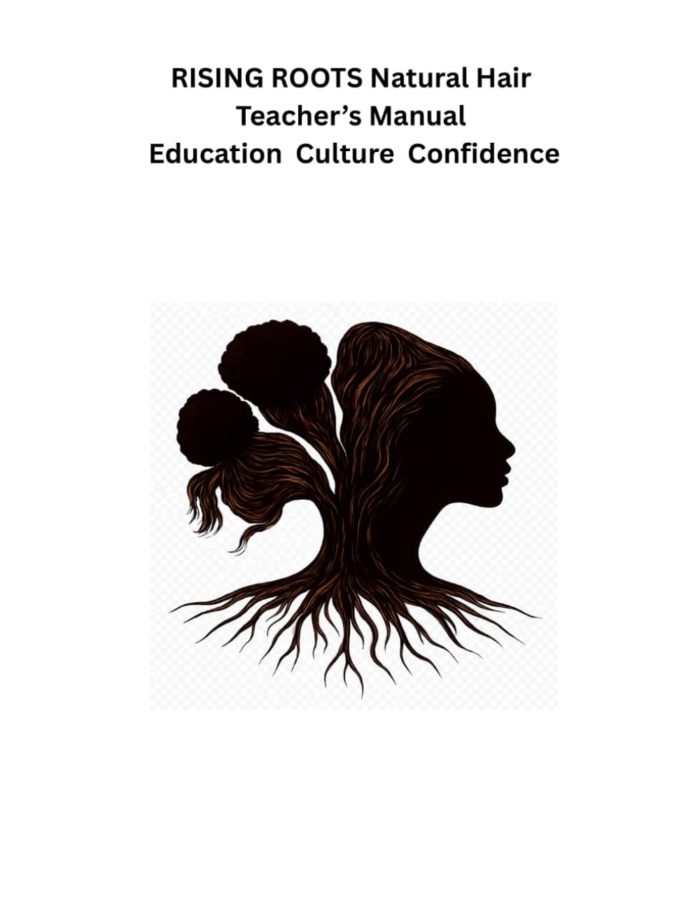 Rising Roots Natural Hair Teacher's Manual