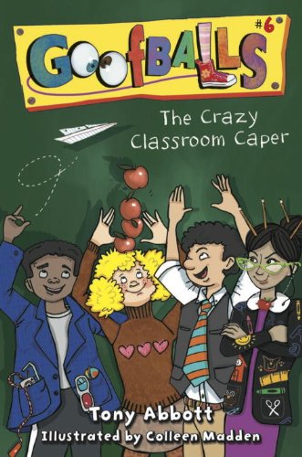 Buy Goofballs #6: The Crazy Classroom Caper — BookShops.in