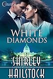 White Diamonds (Capitol Chronicles Book 2) (English Edition)