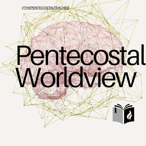 A Pentecostal Worldview: Diversity