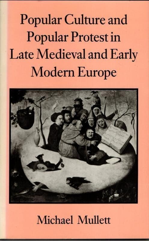 Buy Popular Culture and Popular Protest in Late Mediaeval and Early Modern Europe — BookShops.in