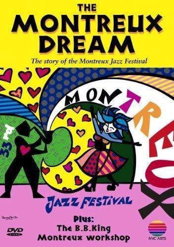 The Montreux Dream Plus The Bb King Montreux Workshop [DVD] [2001]