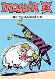  MOSAIK 094 Classic (10/1983): Die Schatzgräber (Don-Ferrando-Serie Heft 34) (MOSAIK - Die Abrafaxe 94)