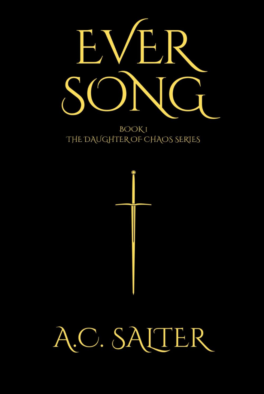 Eversong: The daughter of Chaos: Volume 1