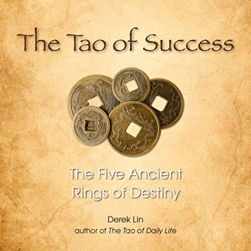 The Tao of Success: The Five Ancient Rings of Destiny Livre PDF Gratuit