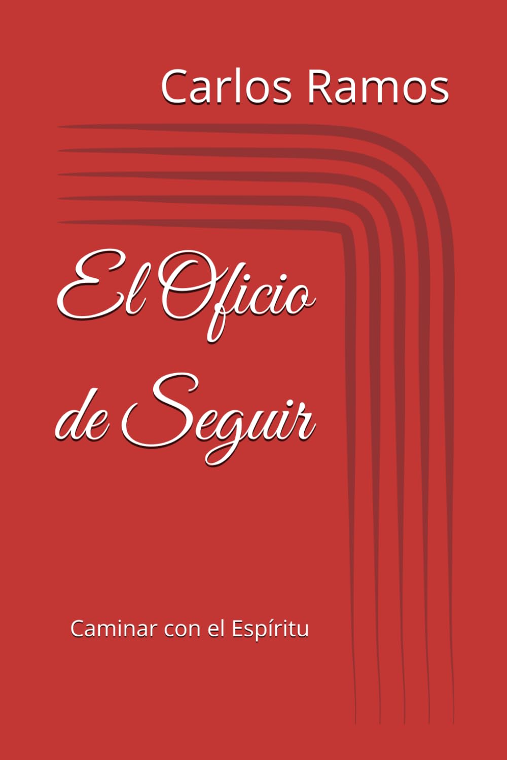 El Oficio de Seguir: Caminar con el Espíritu