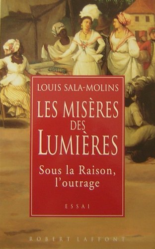Télécharger Les misères des Lumières : Sous la raison, l'outrage PDF Ebook En Ligne