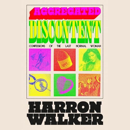Aggregated Discontent by Harron Walker episode artwork