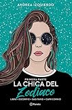 La chica del Zodiaco. Primera parte: Libra. Escorpio. Sagitario. Capricornio (Planeta)