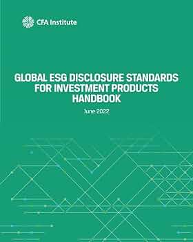 Global ESG Disclosure Standards for Investment Products Handbook