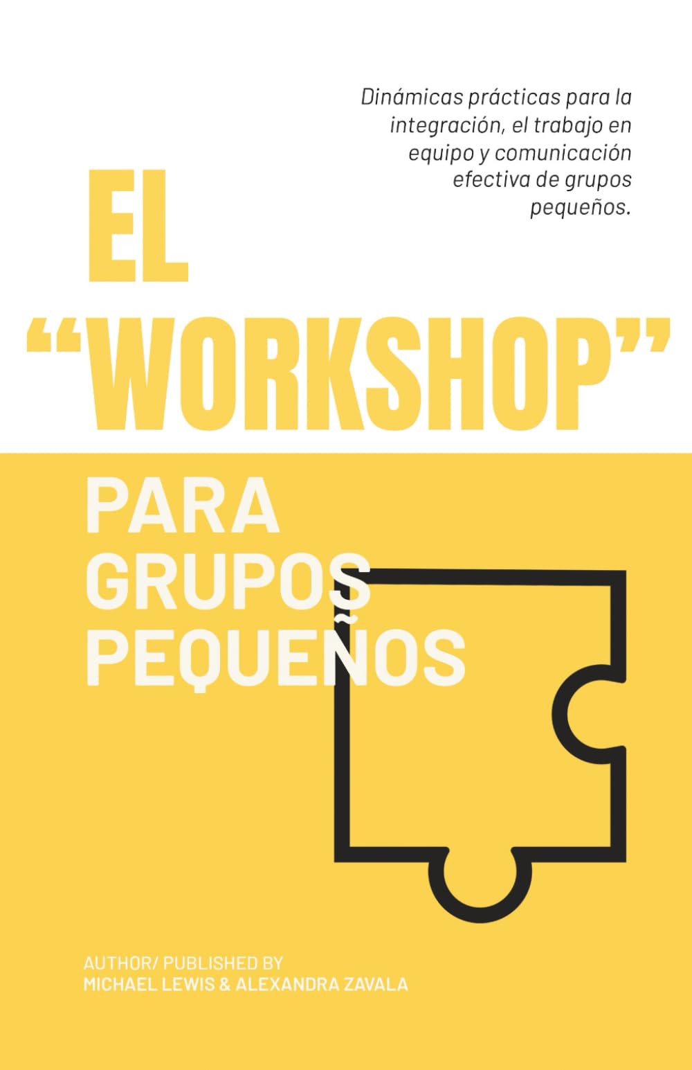 El Workshop: Dinámicas para grupos pequeños