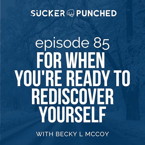 Ep 85 For When You're Ready to Rediscover Yourself Podcast Por  capa