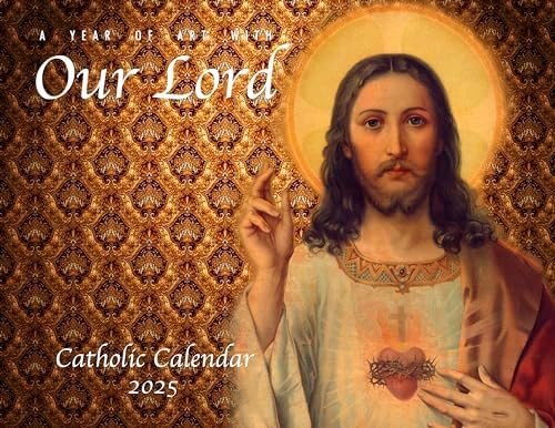 Catholic Liturgical Calendar 2025: Our Lord
