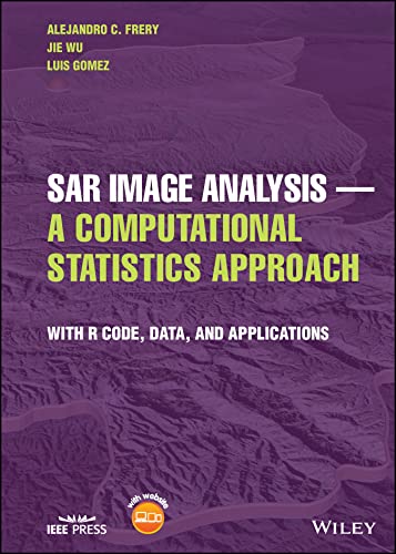 Sar Image Analysis - A Computational Statistics Approach: With R Code, Data, and Applications view 2