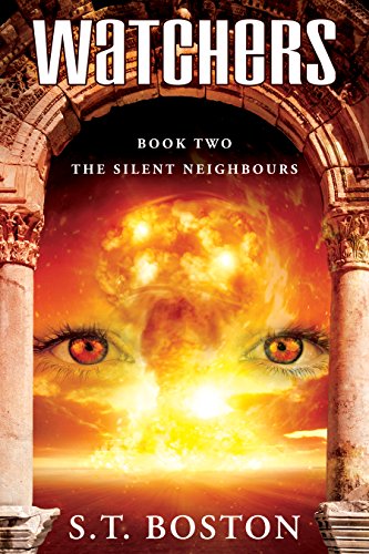 The Silent Neighbours (Watchers Book 2) by [S.T. Boston, D.S. Williams]