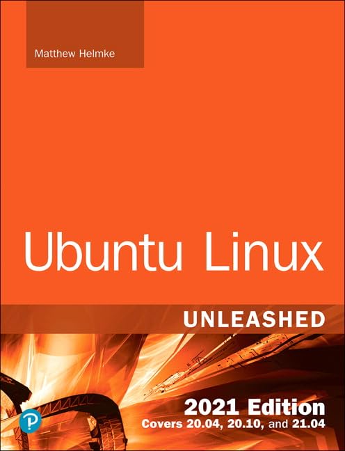 Addison Wesley Ubuntu Linux Unleashed 2021 Edition