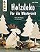 Produktbild Holzdeko für die Winterzeit (kreativ.kompakt.): Tiere und Figuren zum Aussägen