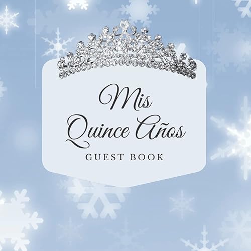 Modern Quinceañera Guest Book Winter Theme Quinceñera Quince Años 15 Year Old Birthday Visitor Sign-In Log Book Libro de invitados para