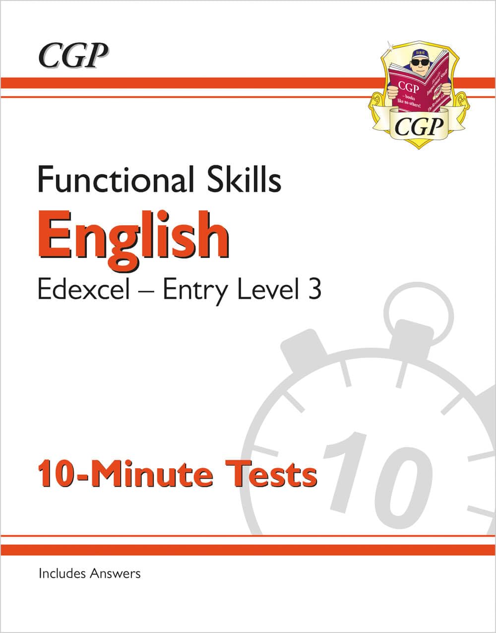 Functional Skills English: Edexcel Entry Level 3 - 10-Minute Tests (CGP Edexcel Functional Skills)