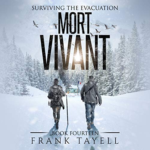 Frank Tayell Mort Vivant [Surviving the Evacuation 14]