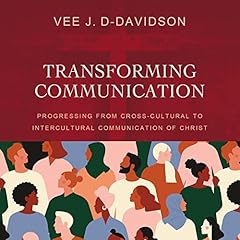 Transforming Communication Audiolibro Por Dr. Vee J. D-Davidson arte de portada