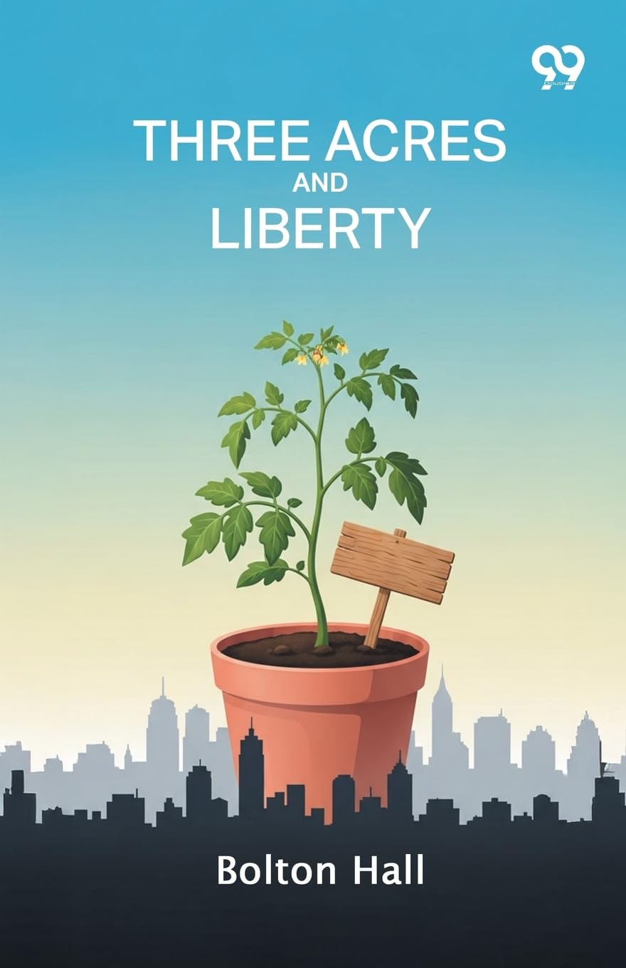 Three Acres And Liberty