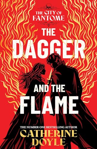 The Dagger and the Flame: Get obsessed this Christmas with the instant number one bestseller! (Volume 1) (The City of Fantome)